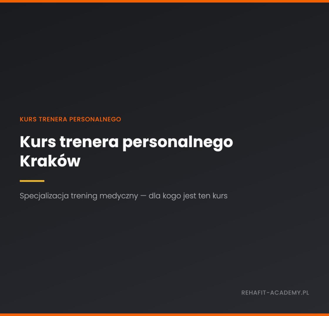 Kurs trenera personalnego Kraków — dla kogo i co daje specjalizacja